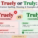 Truely or Truly Correct Spelling, Meaning & Examples ✍️